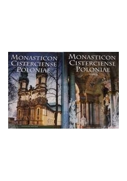 Monasticon Cisterciense Poloniae, Tom I i II