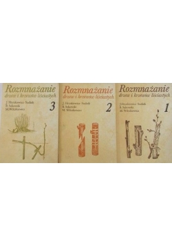 Rozmnażanie drzew i krzewów liściastych. Część od 1 do 3