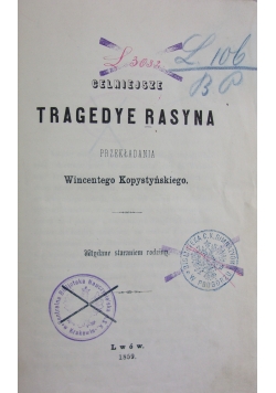 Celniejsze Tragedye Rasyna ,1859 r.