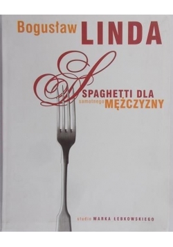 Spaghetti dla samotnego mężczyzny