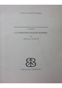 La Fondation Martin Bodmer