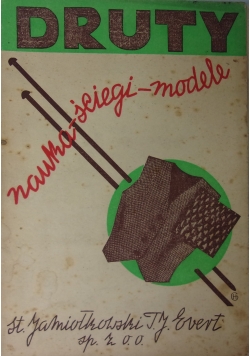Druty. Nauka-ściegi-modele, 1949 r.