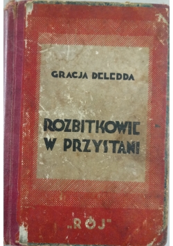 Rozbitkowie w przystani  1929 r.