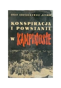 Konspiracja i powstanie  w  Kampinosie