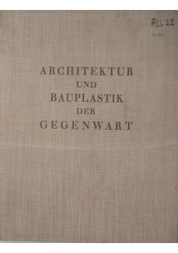 Architektur und Bauplastik der Gegenwart, 1938 r.