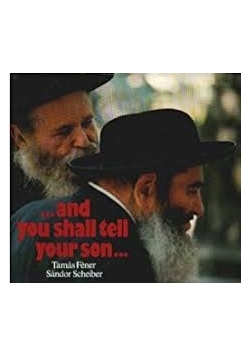... and you shall tell your son..