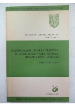 Postępowanie lekarza praktyka w chorobach nosa, gardła, krtani i uszu u dzieci