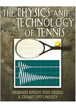 The physics and technology of tennis