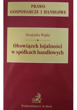 Obowiązek lojalności w spółkach handlowych