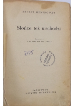 Słońce też wschodzi
