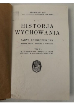 Historja wychowania, Zarys podręcznikowy, Tom II, 1934 r.