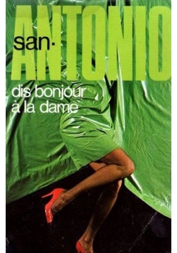 Dis bonjour a'la dame