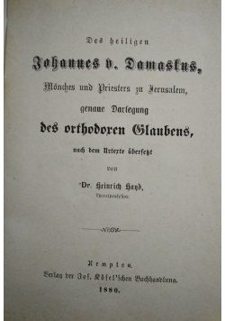 Des heiligen Johannes Damastfus, 1880 r.