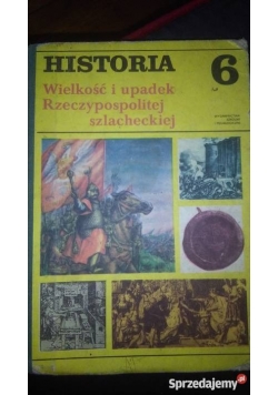 Wielkość i upadek Rzeczypospolitej szlacheckiej