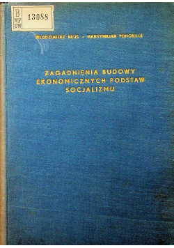 Zagadnienia budowy ekonomicznych postaw socjalizmu