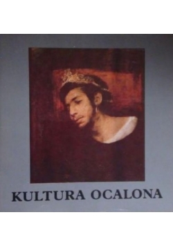 Kultura ocalona. Katalog wystawy poświęconej kulturze Żydów polskich