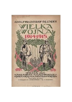 Wielka Wojna 1914-1915,Tom II ,1916 r.