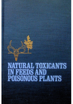 Natural toxicants in feeds and poisonous plants