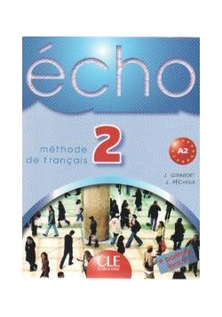 Echo 2 Methode de francais CLE