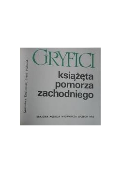 Gryfici. Książęta Pomorza Zachodniego