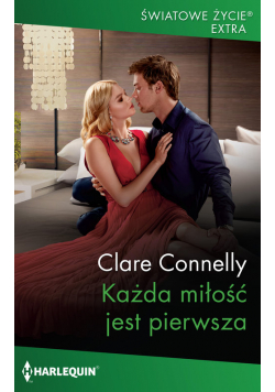 Każda miłość jest pierwsza / Światowe Życie Ekstra