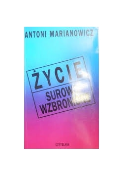 Życie surowo wzbronione