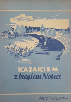 Kajakiem z biegiem Noteci