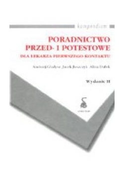 Poradnictwo przed i potestowe dla lekarza pierwszego kontaktu