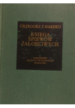 Grzegorz z Nareku - Księga Śpiewów Żałobliwych