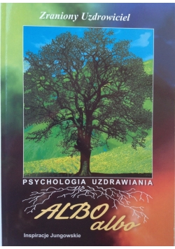 Psychologia uzdrawiania Albo  albo