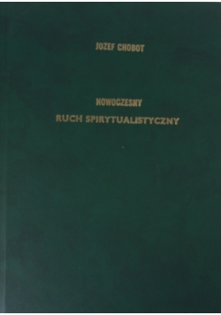 Nowoczesny ruch spirytualistyczny, reprint z 1937 r.