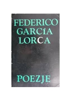 Lorca Garcia Federico - Poezje