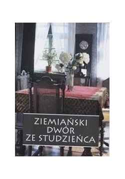 Ziemiański dwór ze Studzieńca