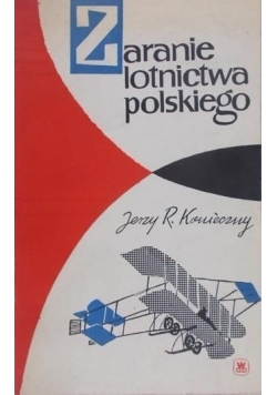 Zaranie lotnictwa polskiego