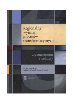 Regionalny wymiar procesów transformacyjnych
