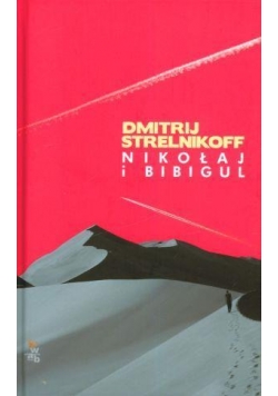 Nikołaj i Bibigul - Dmitrij Strelnikoff