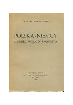 Polska - Niemcy , dziesięć wieków zmagania, 1945 r.