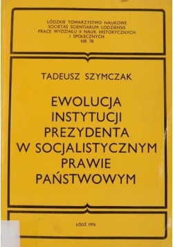 Ewolucja instytucji prezydenta w socjalistycznym prawie państwowym
