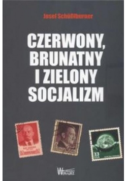 Czerwony, brunatny i zielony socjalizm