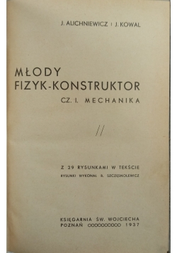 Młody fizyk konstruktor cz 1 mechanika 1937 r.