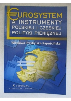 Eurosystem a instrumenty polskiej i czeskiej polityki pieniężnej
