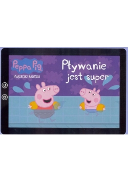 Świnka Peppa. Książeczki Bajeczki. Pływanie...