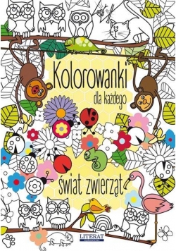Kolorowanki dla każdego. Świat zwierząt