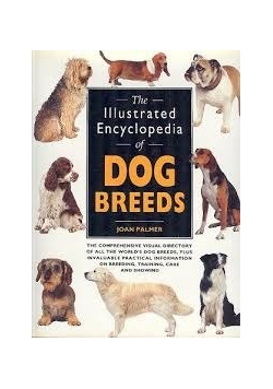 The Illustrated Encyclopedia of dog Breeds