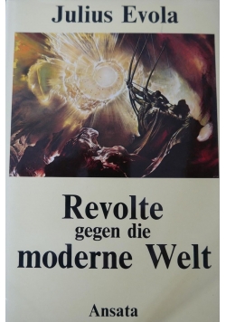 Revolte gegen die moderne Welt