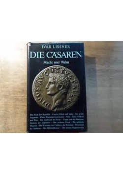 Die casaren macht und wahn
