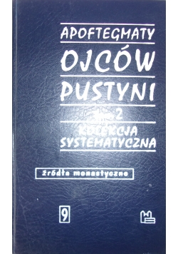 Apoftegmaty Ojców pustyni, tom 1
