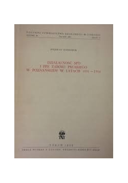 Działalność SPD i PPS Zaboru Pruskiego w Poznańskiem w latach 1891 - 1914