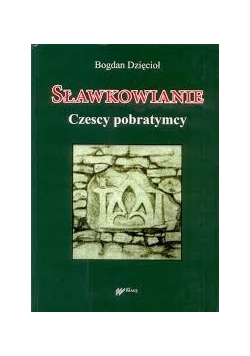 Sławkowianie. Czescy pobratymcy
