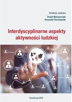 Interdyscyplinarne aspekty aktywności ludzkiej